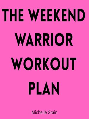 cover image of The Weekend Warrior Workout Plan